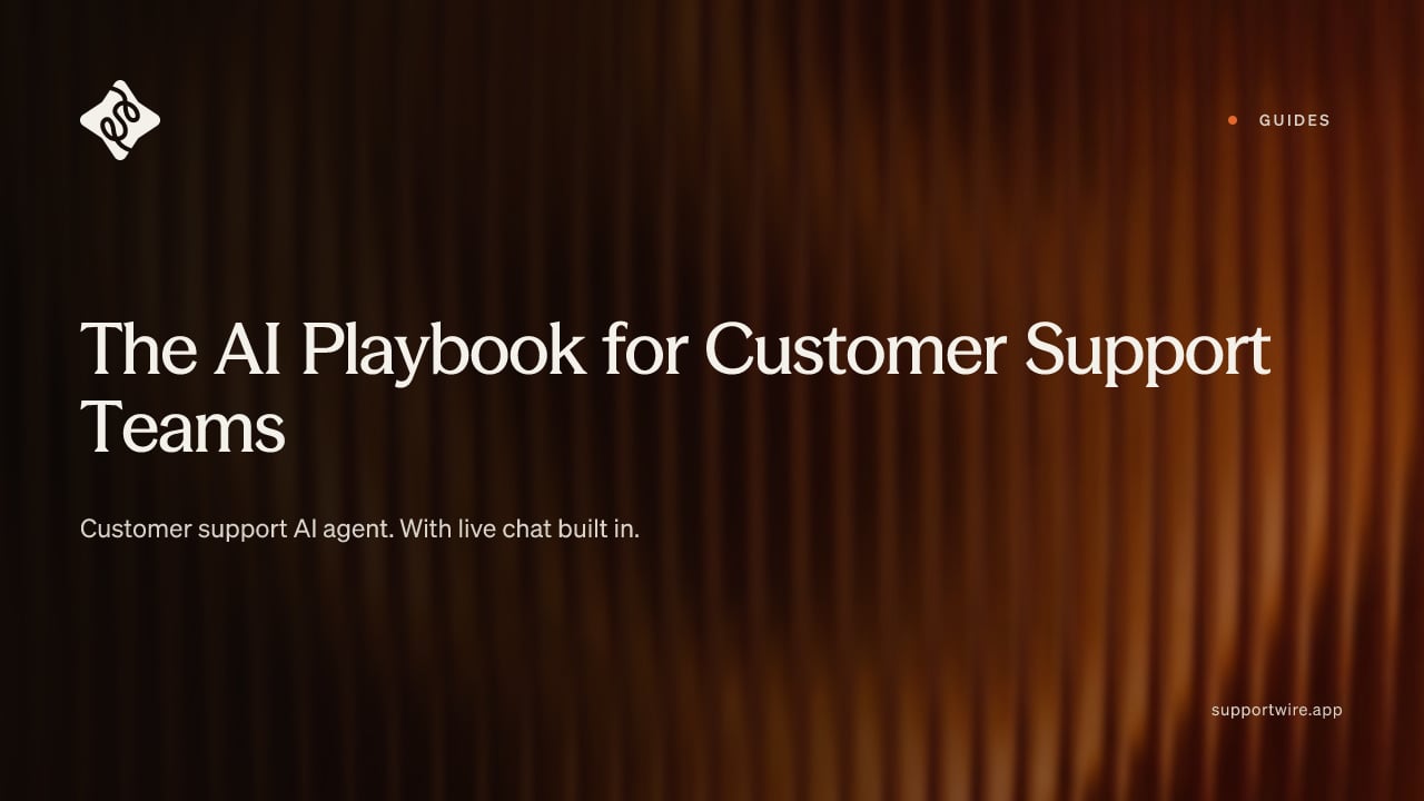 The AI Playbook for Customer Support Teams